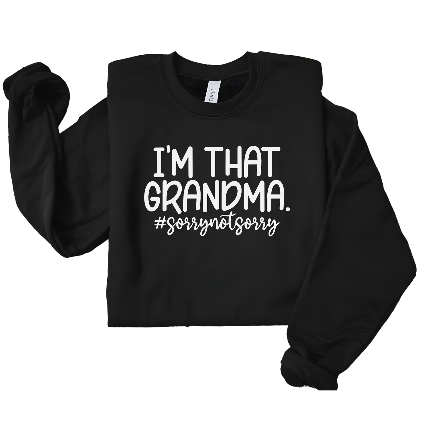I'm That Grandma (Sorry Not Sorry)