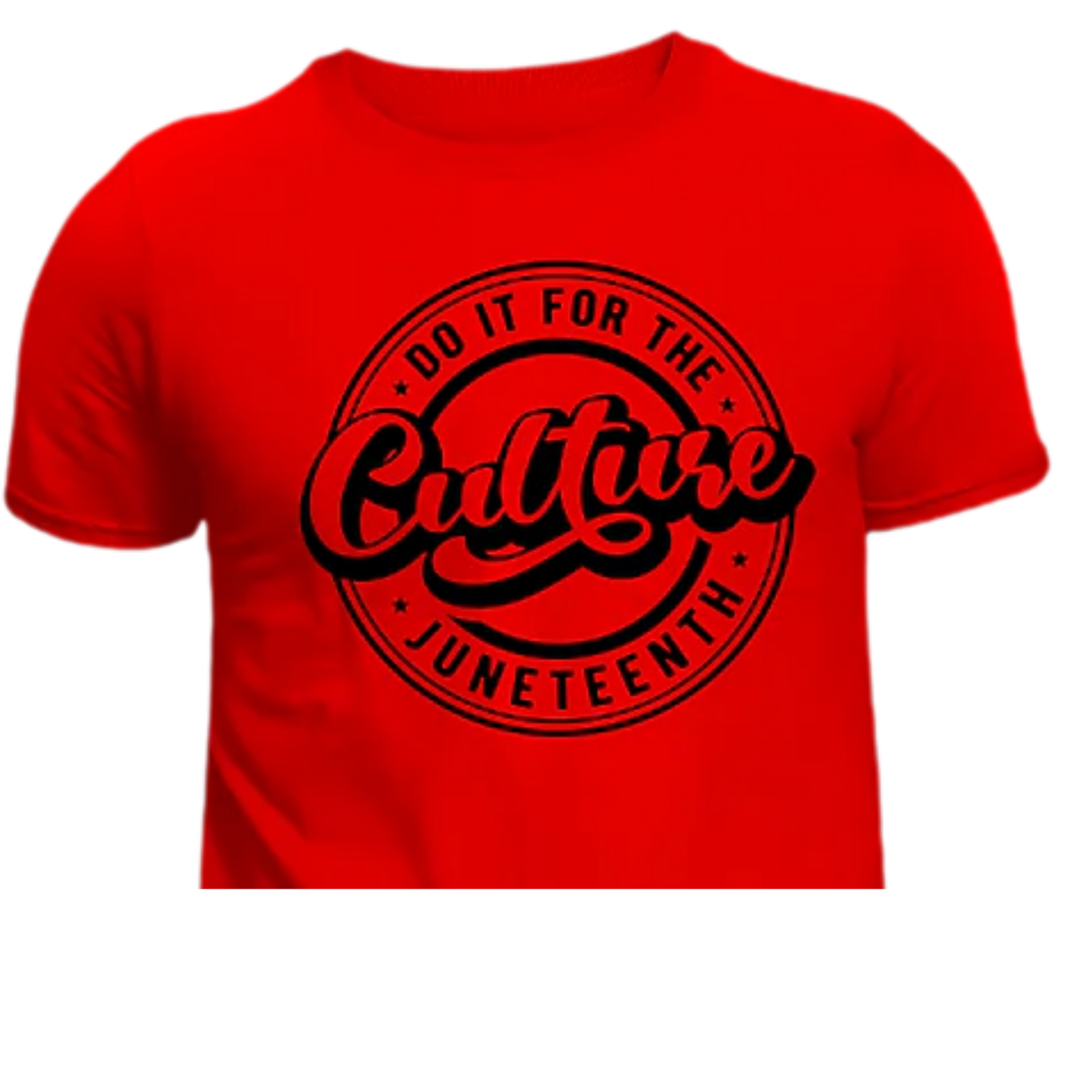 Do It For the Culture β Juneteenth T-Shirt | Unisex Tee