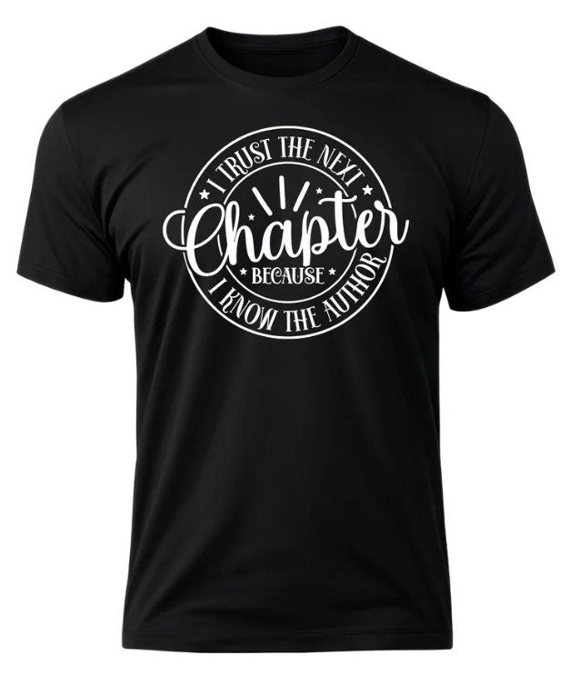 Inspirational Quote T-Shirt "I Trust the Next Chapter" – Available in Black and Red, Motivational Clothing, Positive Message Tee