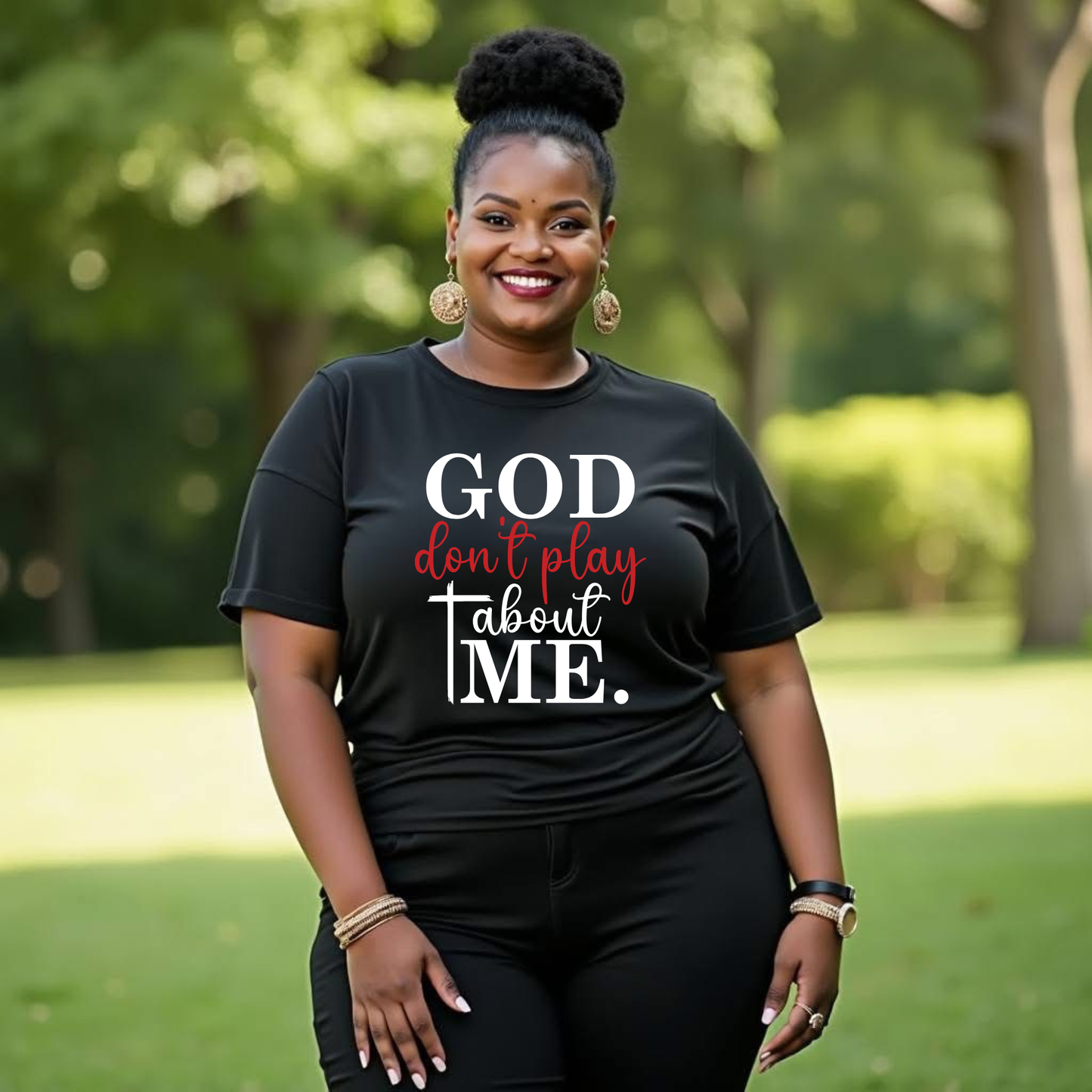 GOD Don’t Play About ME
