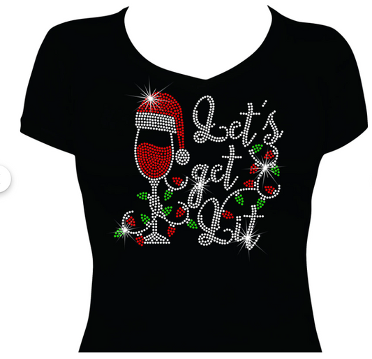 Let’s Get Lit – Holiday Rhinestone Bling T-Shirt
