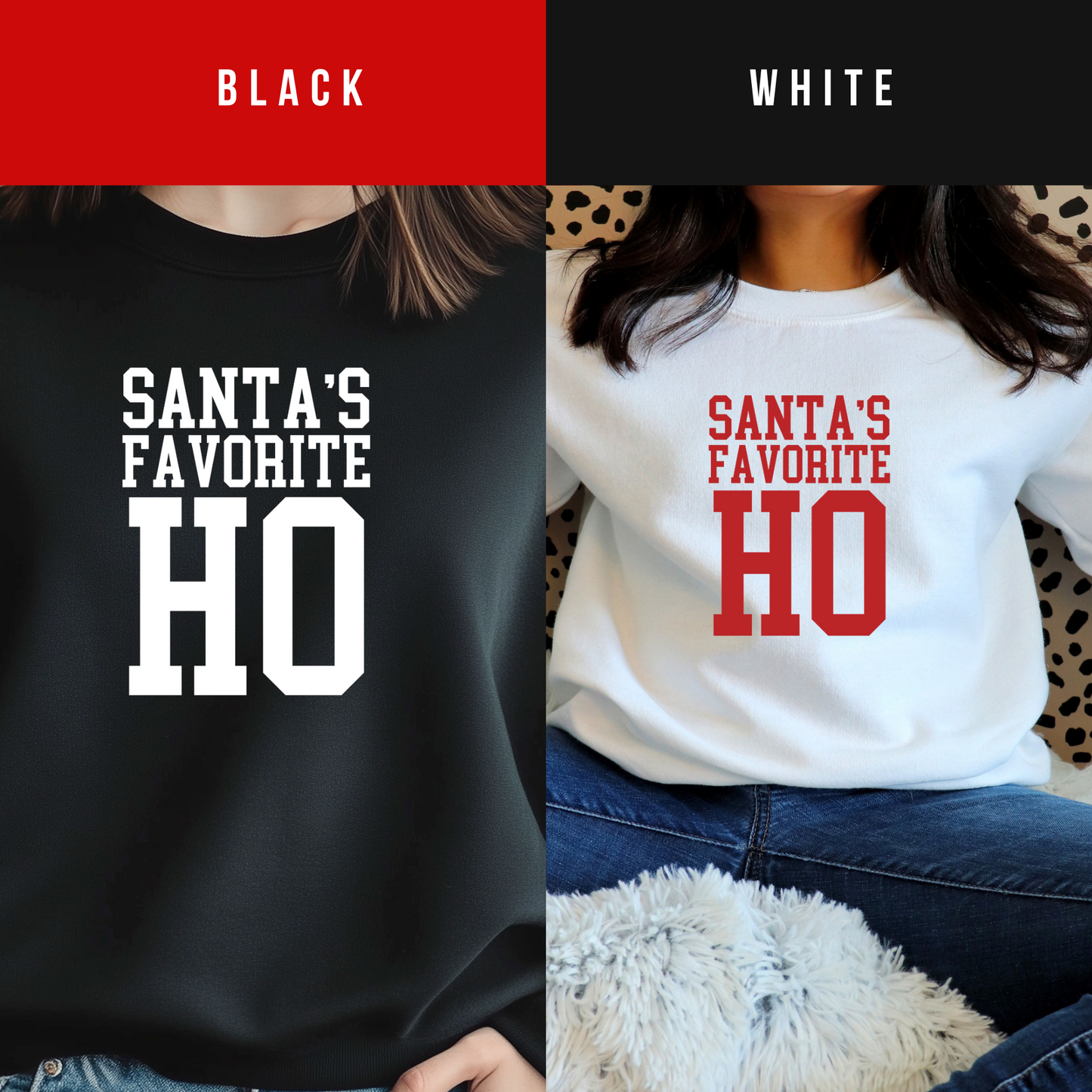 Santa's Favorite HO Sweatshirt