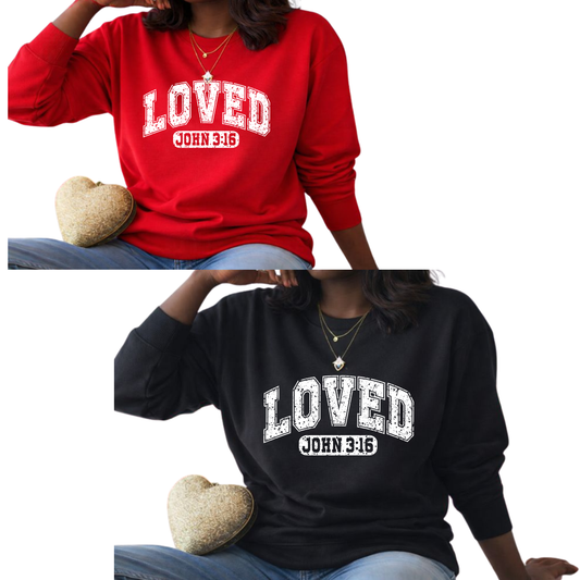 Loved – John 3:16 Tee or Sweatshirt