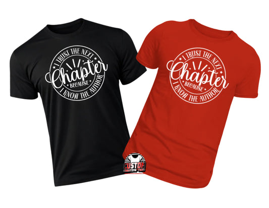 Inspirational Quote T-Shirt "I Trust the Next Chapter" – Available in Black and Red, Motivational Clothing, Positive Message Tee