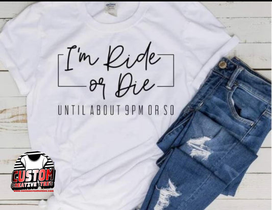 Funny 'Ride or Die' T-Shirt - Humorous Casual Tee for Nights In - Perfect Gift for Home bodie shirt