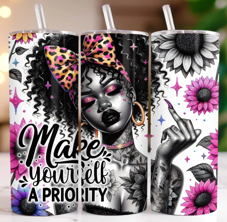 Make Yourself a Priority" 20oz Tumbler – Bold, Beautiful & Empowered